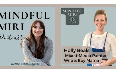 Mindful Miri Podcast – Artist Interview